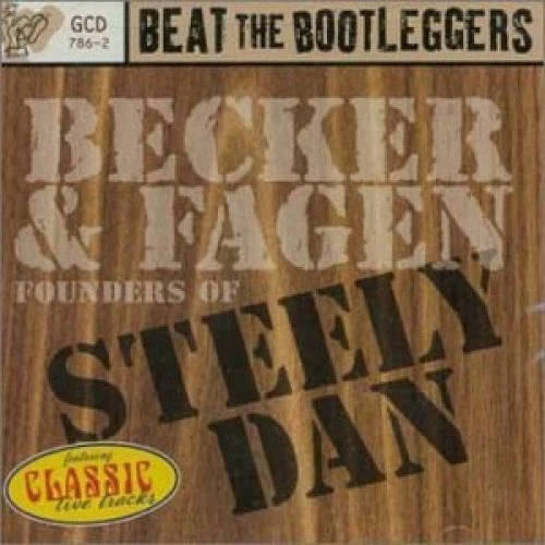 (Walter) Becker & (Donald) Fagen Founders of Steely Dan  [CD] - Bild 1 von 1