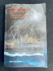 Battle Stars for the "Cactus Navy" America's Fishing Vessels and Yachts SIGNED - Picture 1 of 5