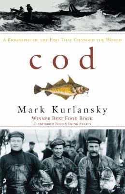 Cod : A Biography of the Fish That Changed the World by Mark Kurlansky Foto 1 de 1