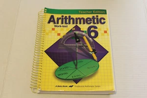 Abeka Arithmetic 6 Work Text Teacher Edition Teacher Key 3rd edition 6th gr Math - Imagen 1 de 3