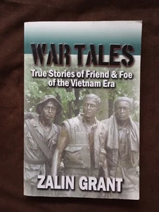 Kriegsgeschichten wahre Geschichten von Freund und Feind der vietnamesischen Ära von Zalin Grant - Bild 1 von 3