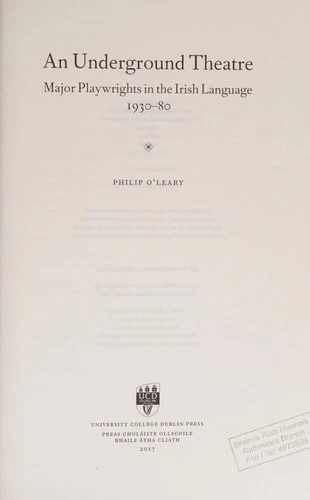 An Underground Theatre: Major Playwrights in the Irish Language 1930-80 - O'Lear - Image 1 of 1