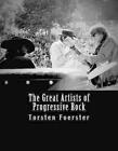 The Great Artists Of Progressive Rock By Torsten Foerster (English) Paperback Bo