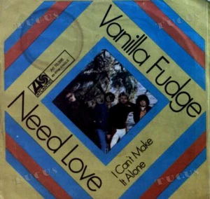 Vanilla Fudge - Need Love / I Can't Make It Alone 7" (VG/VG) .* - Picture 1 of 1