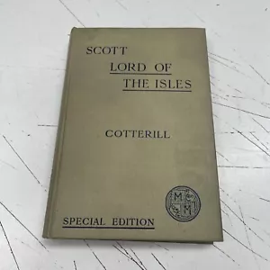 LIBRO DE COLECCIÓN 1904 SCOTT LORD OF THE ISLES COTTERIL EDICIÓN ESPECIAL POESÍA - Imagen 1 de 8