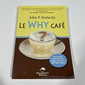 Libro de bolsillo Le Why Café John P Strelecky 2009 en español - Imagen 1 de 10