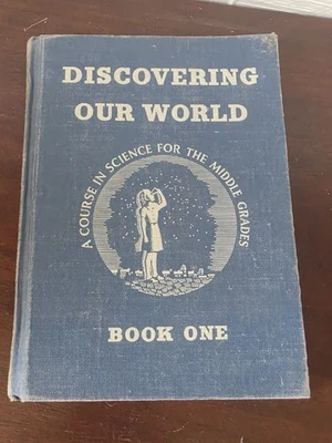 Vintage Science Textbook Discovering Our World for the Middle Grades Book One - Image 1 of 4