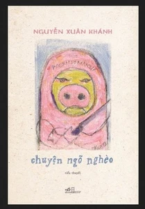 CHUYỆN NGÕ NGHÈO Nguyễn Xuân Khánh POVERTY ALLEY STORY in Vietnamese Paperback - Picture 1 of 2
