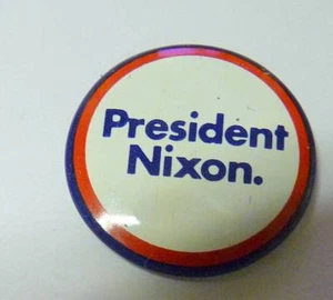 President Nixon. Campaign Button Pin - Picture 1 of 2
