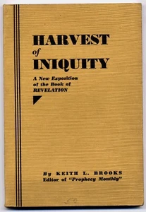 Harvest of Iniquity, A New Exposition of the Book of Revelation, K. Brooks 1935 - Picture 1 of 2