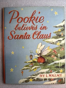 Pookie Believes In Santa Claus By Ivy L. Wallace 1955 Vintage HB Christmas - Picture 1 of 5