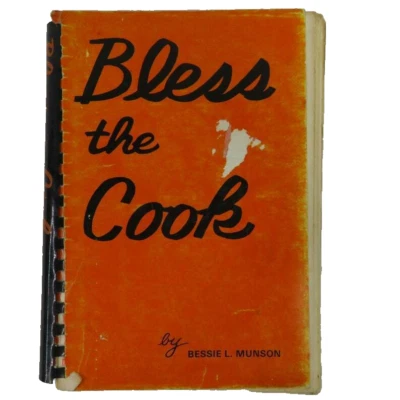 Bless the Cook Signed 1st Edition 1978 by Bessie L Munson Inscribed Soul Cooking - Image 1 of 4