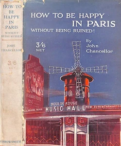 "How To Be Happy In Paris Without Being Ruined!" 1926 CHANCELLOR, John - Bild 1 von 9
