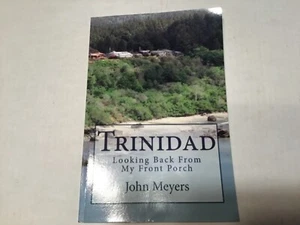 Trinidad: Looking Back from My Front Porch: And a Guide to Nautical Terms by... - Picture 1 of 11