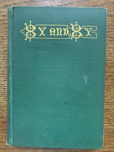 By and By: An Historical Romance of the Future by Edward Maitland Utopian Novel - Picture 1 of 10