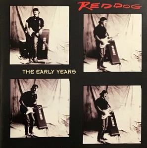 REDDOG  - The Early Years CD (Excellent Blues/Rock Guitarist) (Used-Like New) - Imagen 1 de 1