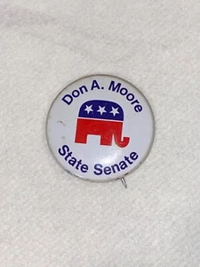 Collectible RARE "Don A. Moore" Republican State Senate Illinois button - Picture 1 of 7