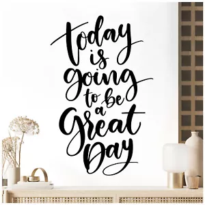 Today is going to be a Great Day - Motivational Wall Quote Sticker - Picture 1 of 8