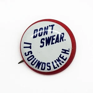 Vintage Don't Swear It Sounds Like H Humorvoll Lustig Button Pin Pinback Weiß Blau - Bild 1 von 4