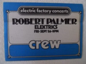 Robert Palmer + pass equipaggio backstage raso Elektrics - Tower Theater RARO! - Foto 1 di 1