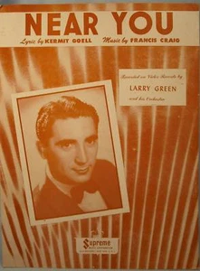 Vintage 1947 NEAR YOU Sheet Music LARRY GREEN (O) - Picture 1 of 1