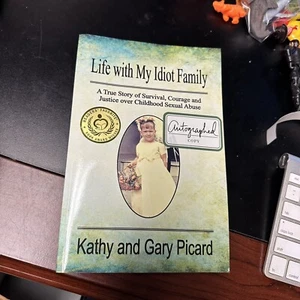 Life with My Idiot Family : A True Story of Survival, Courage & Justice SIGNED - Foto 1 di 8