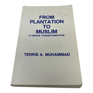 Von der Plantage zum Muslim: Eine einzigartige Transformation von Terris A. Muhammad (1987) - Bild 1 von 6