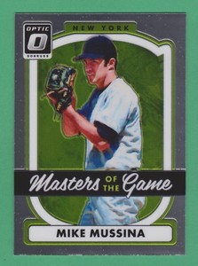 2017 Donruss Optic Masters Of The Game Mike Mussina New York Yankees #MG5