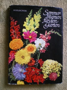 Sommerblumen für den Garten - DDR Buch Aussaat Anzucht Schnitt Blumen - Bild 1 von 9