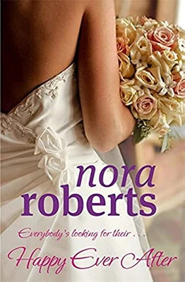 Happy Ever After: Number 4 in series (Bride Quartet) by Roberts, Nora Paperback - Image 1 of 2