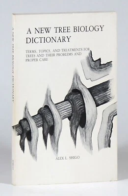 A New Tree Biology Dictionary by Alex Shigo SC 4th Printing 1986 - Image 1 of 4