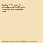 C'est parti! Vol. unico. Per la Scuola media. Con CD Audio. Con e-book. Con espa