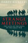Strange Meetings: The Lives Of The Poets Of The Great War-Harry
