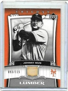 JOHNNY MIZE 2005 UD TRILOGY GENERATION PAST LUMBER GAME USED BAT#/115 - Picture 1 of 1