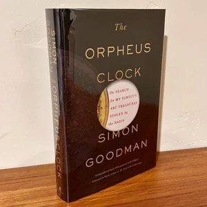 THE ORPHEUS CLOCK / Simon Goodman / Signed 1st / WWII N*zi Art Recovery / EXC - Picture 1 of 7