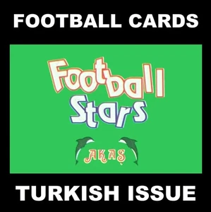 AKAS - Football Stars 2002 - Green Backs - TURKISH ISSUE - Picture 1 of 28