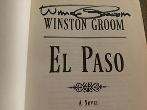 SIGNED - EL PASO by Winston Groom (2016, Hardcover) -1st ed. - Picture 1 of 11