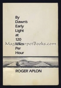 INSCRIBED Aplon BY DAWN'S EARLY LIGHT AT 120 MILES PER HOUR Poetry POEMS Ltd Ed - Picture 1 of 1