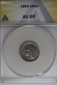 1865 .03 ANACS AU 55 Three Cent Nickel, Liberty Three Cent Piece - Picture 1 of 2