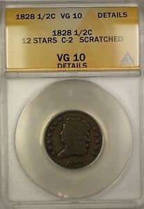 1828 12 Stars Classic Head Half Cent Coin C-2 ANACS VG-10 Details Scratched