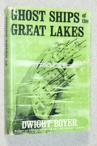 Ghost Ships of the Great Lakes by Dwight Boyer (1968) 1st Edition, 1st Printing - Imagen 1 de 12