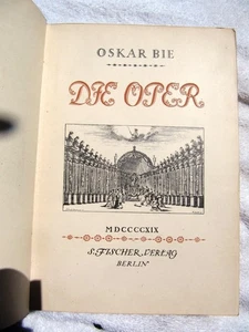 OSCAR BIE History of Opera GERMAN: DIE OPER Emmy Destinn Geraldine Farrar Oskar - Picture 1 of 7