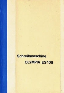 Bedienungsanleitung Typenrad-Schreibmaschine OLYMPIA ES 105 - Bild 1 von 6