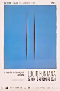 LUCIO FONTANA - ORIGINAL AUSSTELLUNGSPLAKAT - MUSEE SOULAGES - FRANKREICH - SEHR SELTEN - Bild 1 von 10