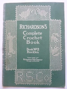 RICHARDSON’S Complete Crochet Book No. 2 (1916) - Picture 1 of 15