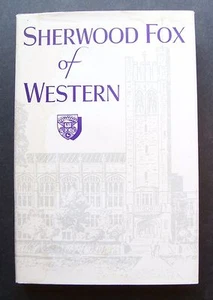 Sherwood Fox of Western (Ontario) Erinnerungen von William Sherwood Fox - Bild 1 von 11
