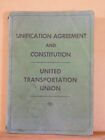 Unification Agreement and Constitution United Transportation Union Soft Cover