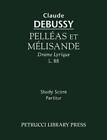 Claude Debussy Pelleas et Melisande (Taschenbuch)