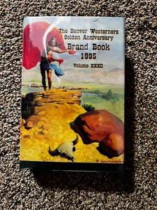 The Denver Westerners Golden Anniversary Brand Book - Volume XXXII - 399 of 1000 - Picture 1 of 4