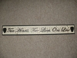 Two Hearts, Two Lives, One Love Primitive Wood Sign - Picture 1 of 2
